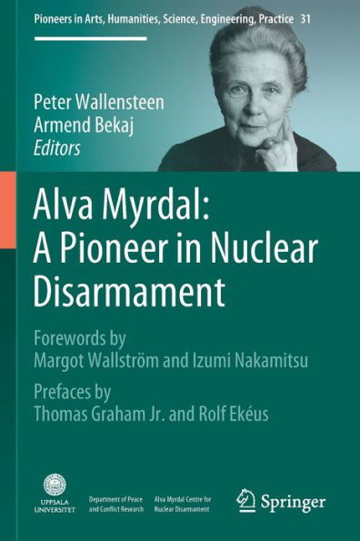 Alva Myrdal: A Pioneer Nuclear Disarmament