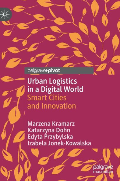 Urban Logistics a Digital World: Smart Cities and Innovation