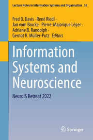 Title: Information Systems and Neuroscience: NeuroIS Retreat 2022, Author: Fred D. Davis