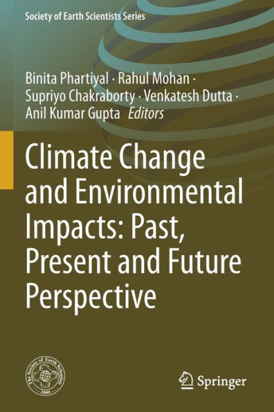 Climate Change and Environmental Impacts: Past, Present Future Perspective