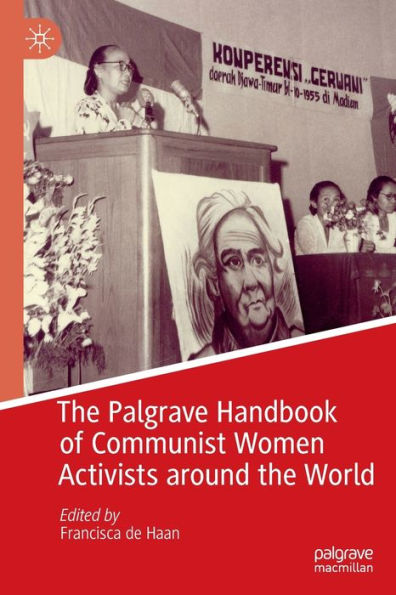 the Palgrave Handbook of Communist Women Activists around World