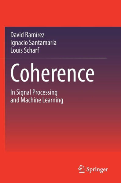 Coherence: Signal Processing and Machine Learning