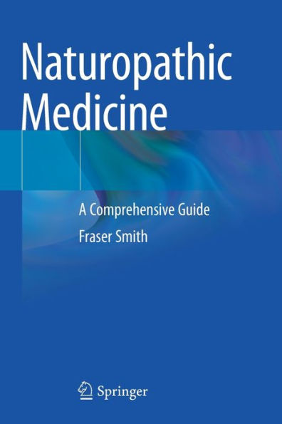 Naturopathic Medicine: A Comprehensive Guide