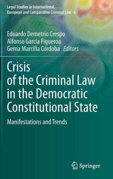 Crisis of the Criminal Law Democratic Constitutional State: Manifestations and Trends