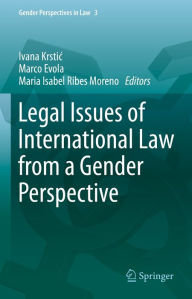 Title: Legal Issues of International Law from a Gender Perspective, Author: Ivana Krstic