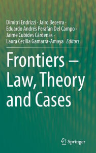 Title: Frontiers - Law, Theory and Cases, Author: Dimitri Endrizzi