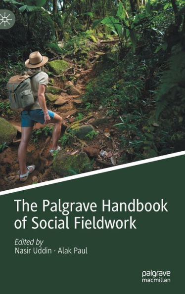 The Palgrave Handbook of Social Fieldwork