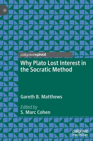 Why Plato Lost Interest in the Socratic Method