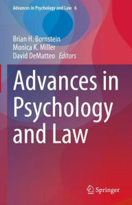 Title: Advances in Psychology and Law, Author: Brian H. Bornstein