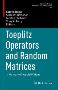 Title: Toeplitz Operators and Random Matrices: In Memory of Harold Widom, Author: Estelle Basor