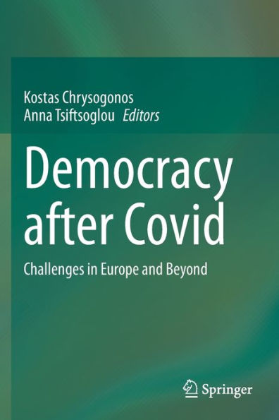 Democracy after Covid: Challenges Europe and Beyond