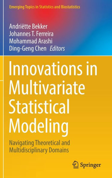 Innovations in Multivariate Statistical Modeling: Navigating Theoretical and Multidisciplinary Domains
