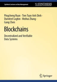 Title: Blockchains: Decentralized and Verifiable Data Systems, Author: Pingcheng Ruan