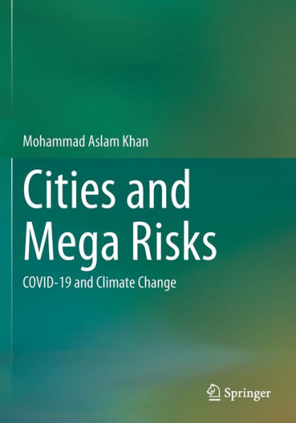 Cities and Mega Risks: COVID-19 Climate Change