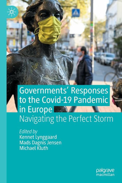 Governments' Responses to the Covid-19 Pandemic Europe: Navigating Perfect Storm