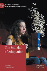 Title: The Scandal of Adaptation, Author: Thomas Leitch