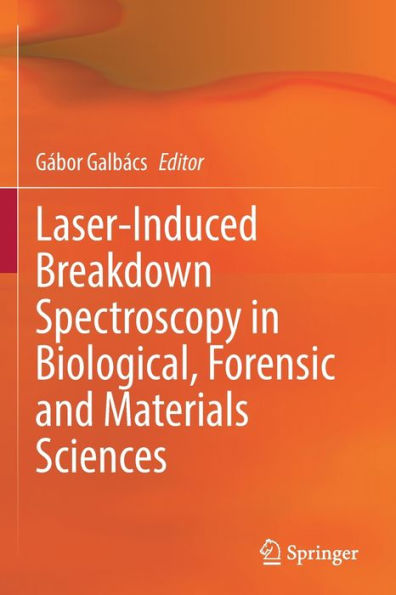 Laser-Induced Breakdown Spectroscopy Biological, Forensic and Materials Sciences