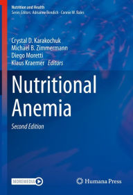 Title: Nutritional Anemia, Author: Crystal D. Karakochuk