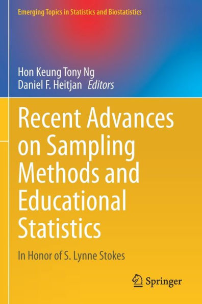 Recent Advances on Sampling Methods and Educational Statistics: Honor of S. Lynne Stokes