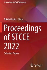 Title: Proceedings of STCCE 2022: Selected Papers, Author: Nikolai Vatin