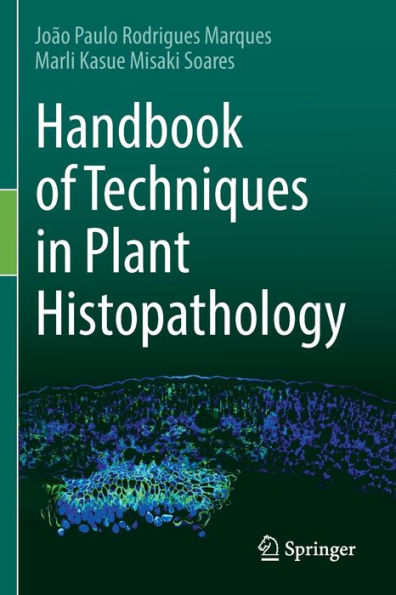 Handbook of Techniques Plant Histopathology