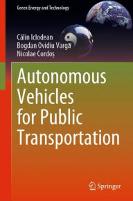 Title: Autonomous Vehicles for Public Transportation, Author: Calin Iclodean