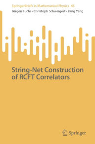 Title: String-Net Construction of RCFT Correlators, Author: Jürgen Fuchs