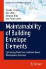 Maintainability of Building Envelope Elements: Optimizing Predictive Condition-Based Maintenance Decisions