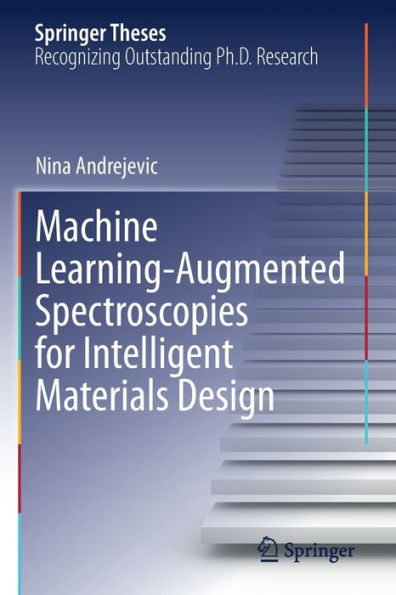 Machine Learning-Augmented Spectroscopies for Intelligent Materials Design