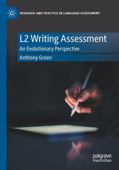 L2 Writing Assessment: An Evolutionary Perspective