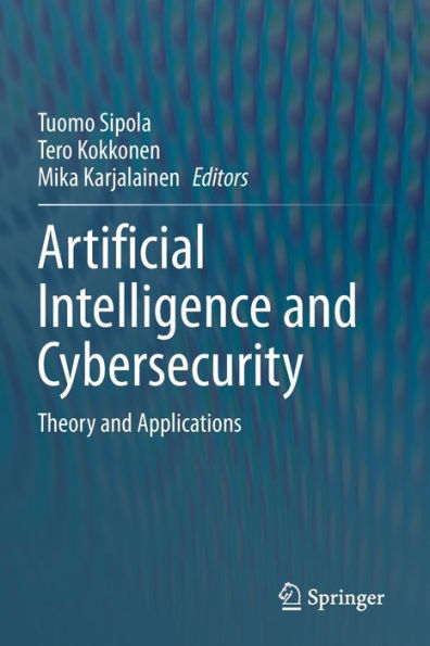 Artificial Intelligence and Cybersecurity: Theory Applications