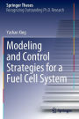 Modeling and Control Strategies for a Fuel Cell System