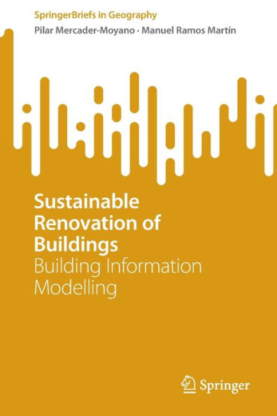 Sustainable Renovation of Buildings: Building Information Modelling