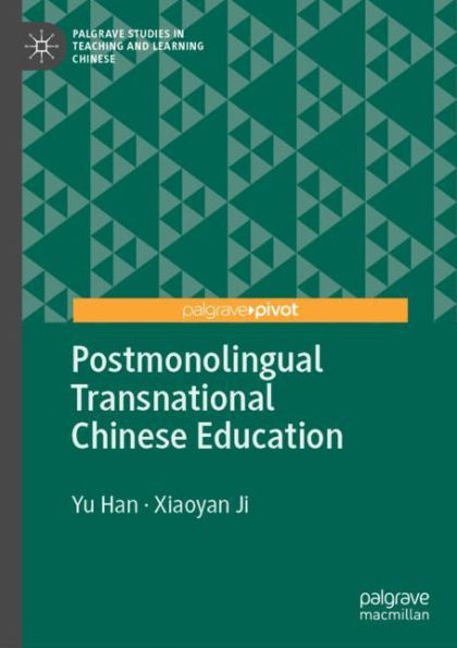 Postmonolingual Transnational Chinese Education