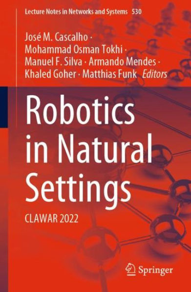 Robotics Natural Settings: CLAWAR 2022