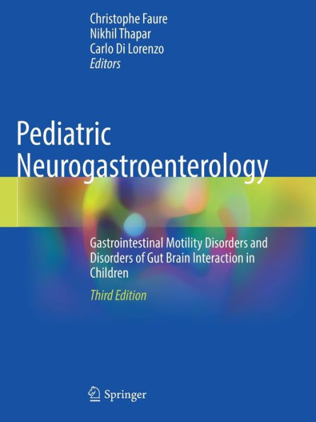 Pediatric Neurogastroenterology: Gastrointestinal Motility Disorders and of Gut Brain Interaction Children