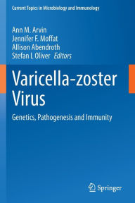 Title: Varicella-zoster Virus: Genetics, Pathogenesis and Immunity, Author: Ann M. Arvin