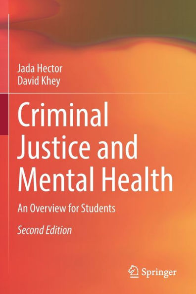 Criminal Justice and Mental Health: An Overview for Students