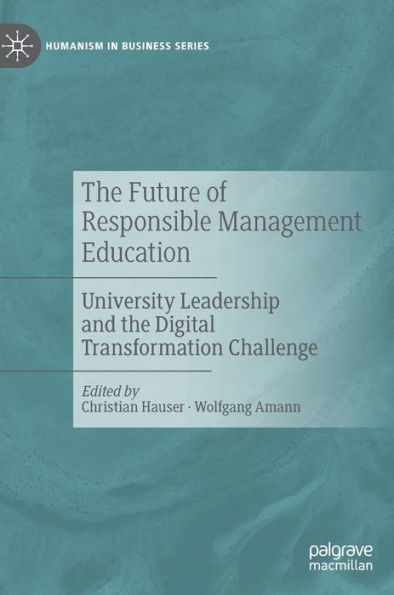 the Future of Responsible Management Education: University Leadership and Digital Transformation Challenge