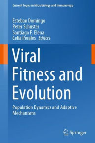 Title: Viral Fitness and Evolution: Population Dynamics and Adaptive Mechanisms, Author: Esteban Domingo