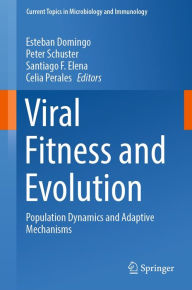 Title: Viral Fitness and Evolution: Population Dynamics and Adaptive Mechanisms, Author: Esteban Domingo