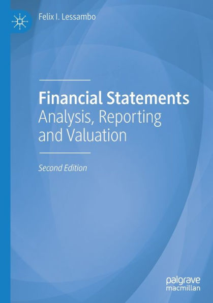 Financial Statements: Analysis, Reporting and Valuation