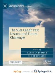 Title: The Suez Canal: Past Lessons and Future Challenges, Author: Carmela Lutmar