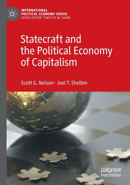 Statecraft and the Political Economy of Capitalism