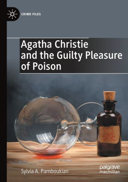 Agatha Christie and the Guilty Pleasure of Poison