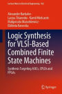 Logic Synthesis for VLSI-Based Combined Finite State Machines: Synthesis Targeting ASICs, CPLDs and FPGAs