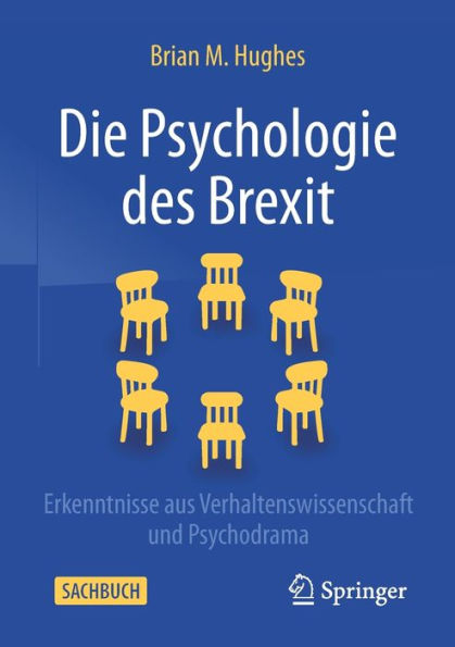 Die Psychologie des Brexit: Erkenntnisse aus Verhaltenswissenschaft und Psychodrama