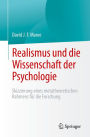 Realismus und die Wissenschaft der Psychologie: Skizzierung eines metatheoretischen Rahmens für die Forschung