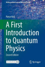 A First Introduction to Quantum Physics