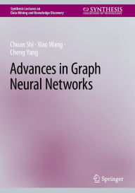 Title: Advances in Graph Neural Networks, Author: Chuan Shi